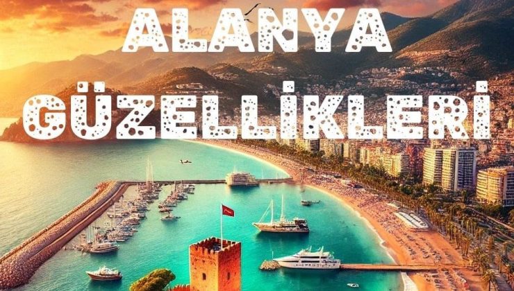 Alanya’da Gezilecek Yerler Doğal Güzellikler