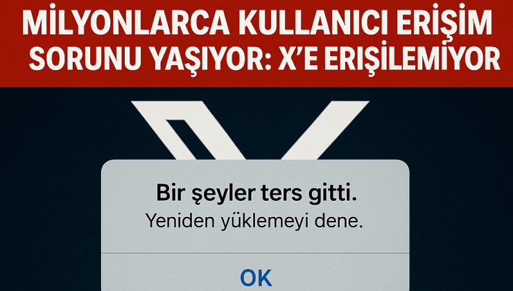 Milyonlarca Kullanıcı X’e Erişim Sorunu Yaşadı: Neler Oldu?