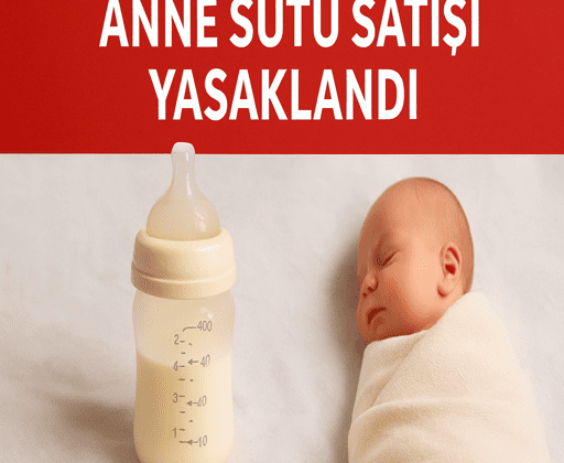 Anne Sütü Satışına Resmi Yasak