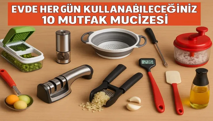 Evde Her Gün Kullanabileceğiniz 10 Mutfak Mucizesi
