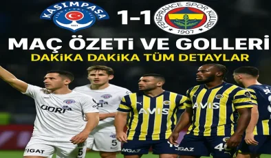 Kasımpaşa-Fenerbahçe 1-1 bitti! Maç özeti ve golleri: Dakika dakika tüm detaylar